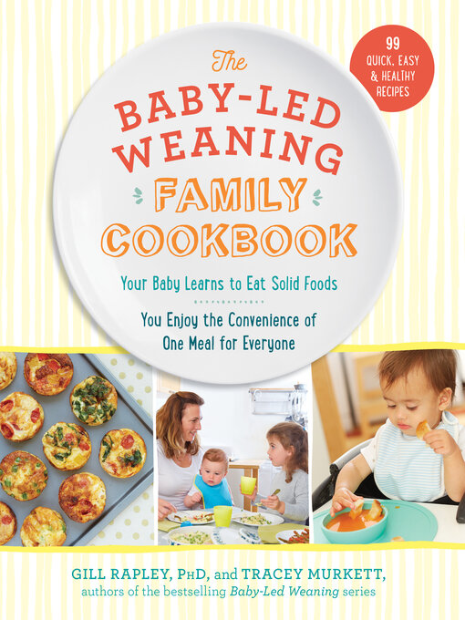 Cover image for The Baby-Led Weaning Family Cookbook